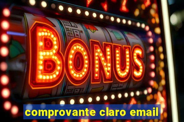 comprovante claro email